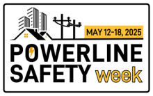 an image showing the words Powerline Safety Week 2025